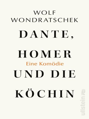 cover image of Dante, Homer und die Köchin. Eine Komödie